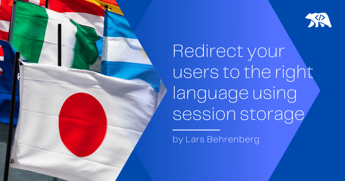 Redirect your users to the right language using session storage (i18n)
